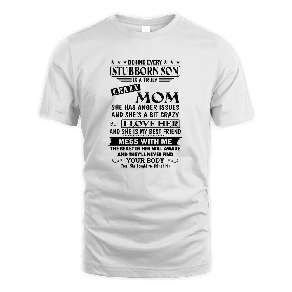 Behind Every Lucky Son Crazy Mom Shirt T Shirt
